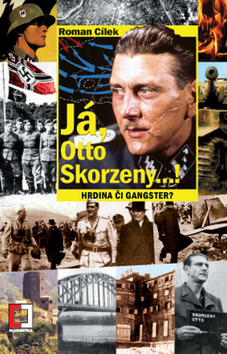 JA, OTTO SKORZENY...!
