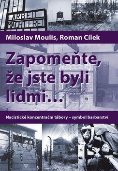 ZAPOMENTE, ZE JSTE BYLI LIDMI