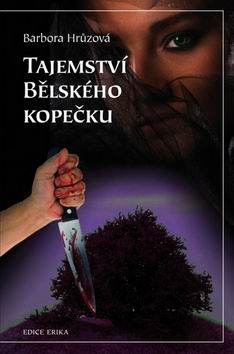 TAJEMSTVI BELSKEHO KOPECKU