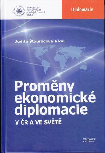 PROMENY EKONOMICKE DIPLOMACIE V CR A VE SVETE