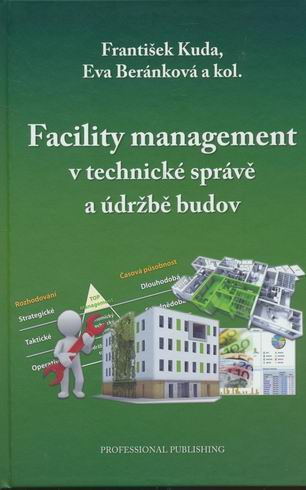 FACILITY MANAGEMENT V TECHNICKE SPRAVE A UDRZBE BUDOV