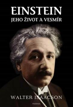 EINSTEIN JEHO ZIVOT A VESMIR