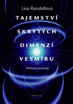 TAJEMSTVI SKRYTYCH DIMENZI VESMIRU