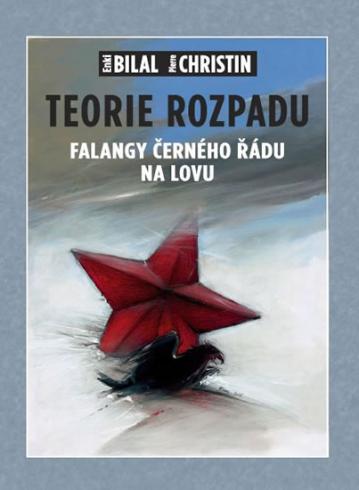 TEORIE ROZPADU FALANGY CERNEHO RADU NA LOVU