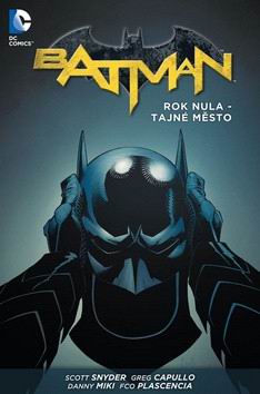 BATMAN ROK NULA - TAJNE MESTO