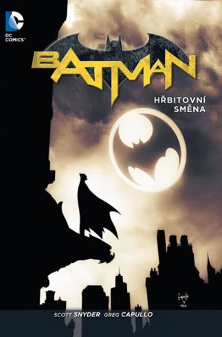 BATMAN - HRBITOVNI SMENA