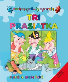 TRI PRASIATKA - ROZPRAVKA S PUZZLE