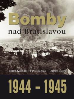 BOMBY NAD BRATISLAVOU 1944-1945