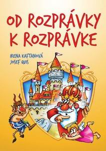 OD ROZPRAVKY K ROZPRAVKE