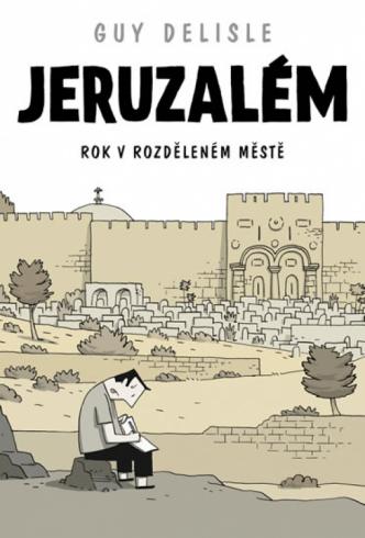 JERUZALEM ROK V ROZDELENEM MESTE