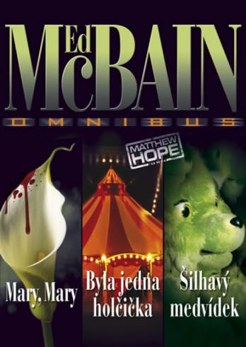 OMNIBUS - MARY, MARY, BYLA JEDNA HOLCICKA, SILHAVY MEDVIDEK