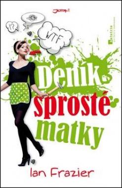 DENIK SPROSTE MATKY