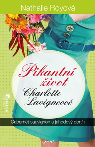 PIKANTNI ZIVOT CHARLOTTE LAVIGNEOVE 3 CABERNET SAUVIGNON A JAHODOVY DORTIK