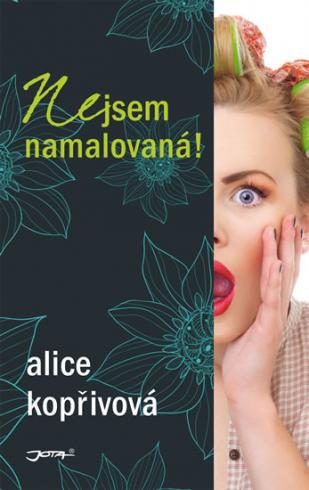 NEJSEM NAMALOVANA!