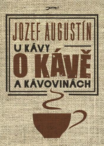 U KAVY O KAVE A KAVOVINACH