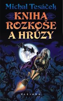KNIHA ROZKOSE A HRUZY