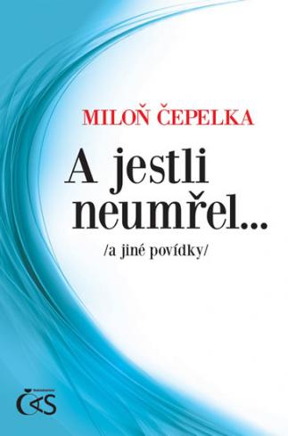A JESTLI NEUMREL...