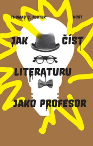 JAK CIST LITERATURU JAKO PROFESOR