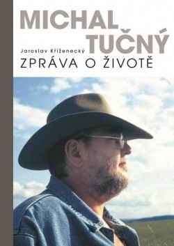 MICHAL TUCNY ZPRAVA O ZIVOTE