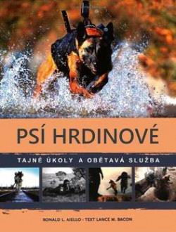 PSI HRDINOVE TAJNE UKOLY A OBETAVA SLUZBA