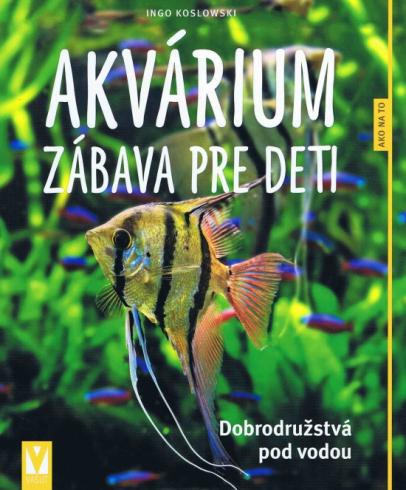 AKVARIUM - ZABAVA PRE DETI