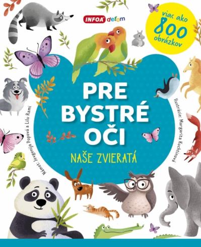 PRE BYSTRE OCI - NASE ZVIERATA