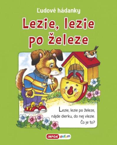 LEZIE, LEZIE PO ZELEZE