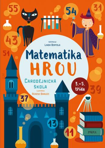 MATEMATIKA HROU 2: CARODEJNICKA SKOLA 3.-5. TRIEDA