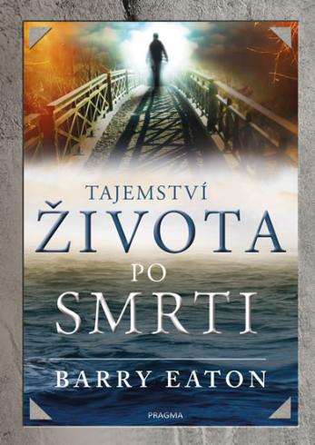 TAJEMSTVI ZIVOTA PO SMRTI