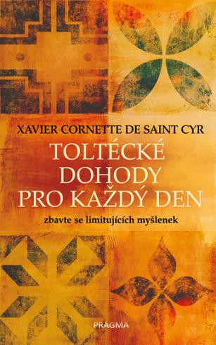 TOLTECKE DOHODY PRO KAZDY DEN