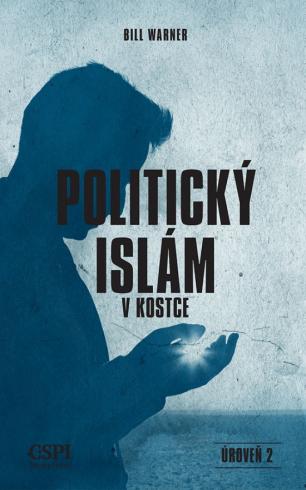POLITICKY ISLAM V KOSTCE