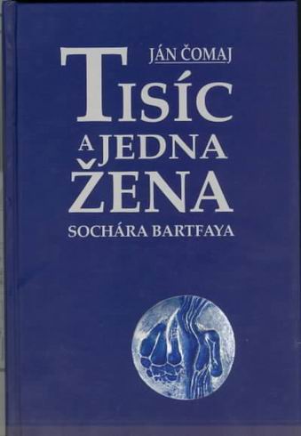 TISIC A JEDNA ZENA SOCHARA BARTFAYA