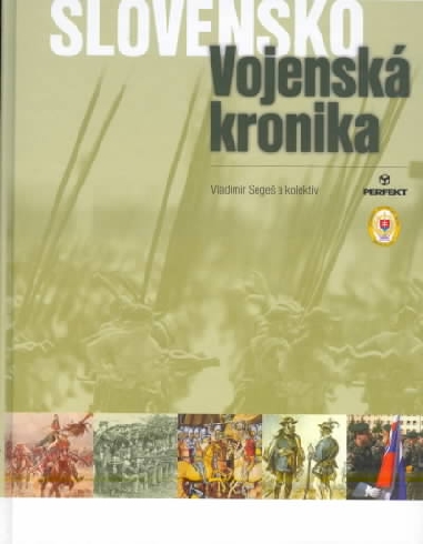 SLOVENSKO - VOJENSKA KRONIKA
