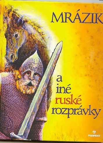 MRAZIK A INE RUSKE ROZPRAVKY