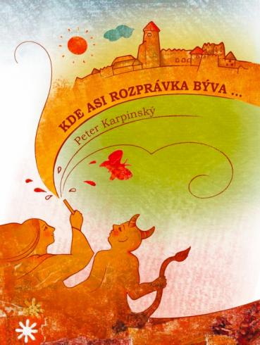 KDE ASI ROZPRAVKA BYVA + CD