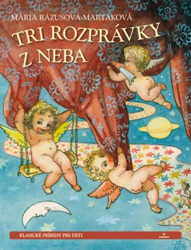 TRI ROZPRAVKY Z NEBA