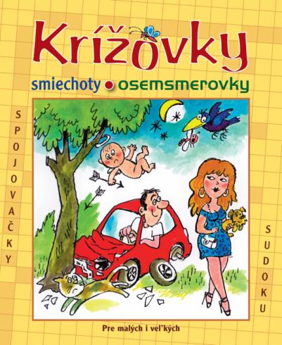 KRIZOVKY, SMIECHOTY, OSEMSMEROVKY