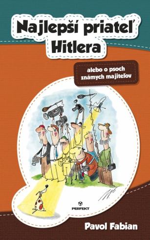 NAJLEPSI PRIATEL HITLERA