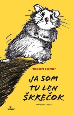 JA SOM TU LEN SKRECOK