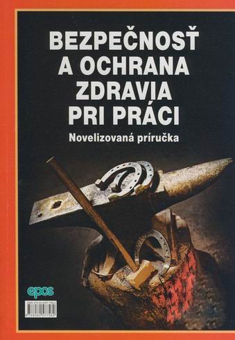 BEZPECNOST A OCHRANA ZDRAVIA PRI PRACI