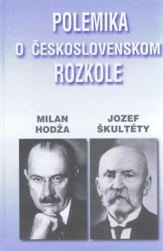 POLEMIKA O CESKOSLOVENSKOM ROZKOLE