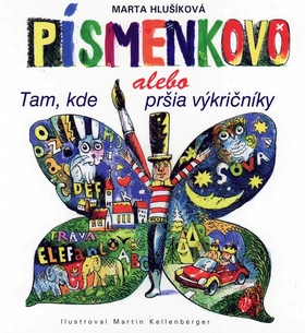 PISMENKOVO ALEBO TAM, KDE PRSIA VYKRICNIKY