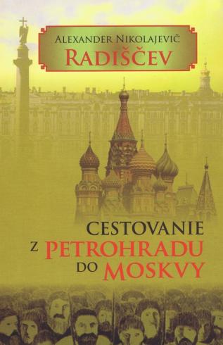 CESTOVANIE Z PETROHRADU DO MOSKVY