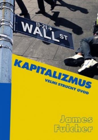 KAPITALIZMUS VELMI STRUCNY UVOD