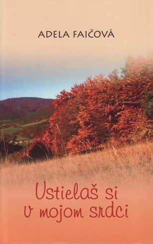 USTIELAS SI V MOJOM SRDCE