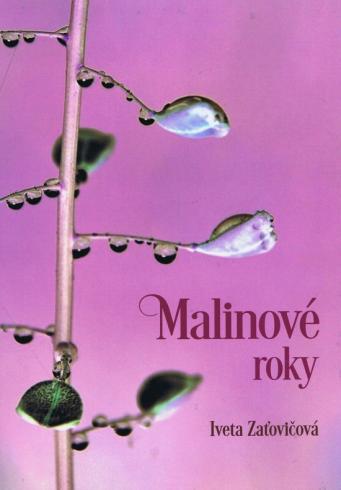 MALINOVE ROKY