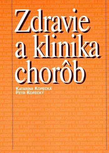 ZDRAVIE A KLINIKA CHOROB