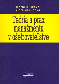 TEORIA A PRAX MANAZMENTU V OSETROVATELSTVE