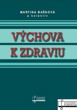 VYCHOVA K ZDRAVIU