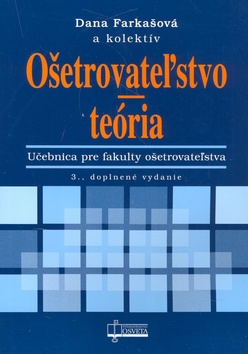 OSETROVATELSTVO - TEORIA, UCEBNICA PRE FAKULTY OSETROVATELSTVA
